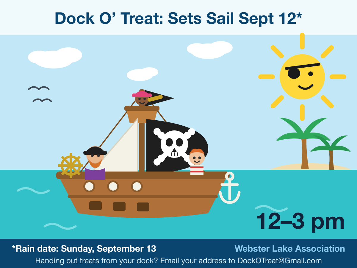 Dock O' Treat sets sail September 12, 12 to 3 PM. Rain date Sunday, September 13. Handing out treats from your dock? Email your address to DockOTreat at gmail dot com.